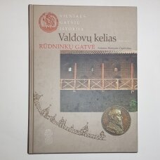 Vilniaus gatvių istorija. Valdovų kelias, 1 knyga. Rūdninkų gatvė
