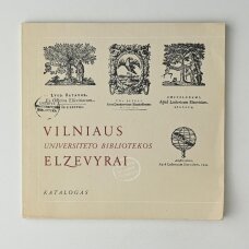 Vilniaus universiteto bibliotekos elzevyrai : katalogas