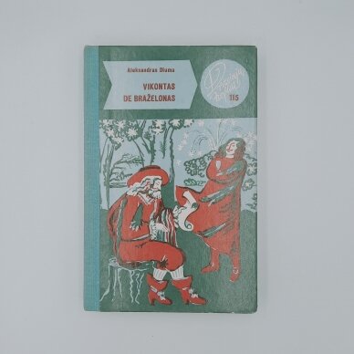 Vikontas de Braželonas arba dar po dešimties metų I-V tomai 3 Vikontas de Braželonas arba dar po dešimties metų I-V tomai 3