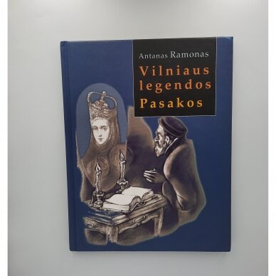 Vilniaus legendos. Pasakos Vilniaus legendos. Pasakos