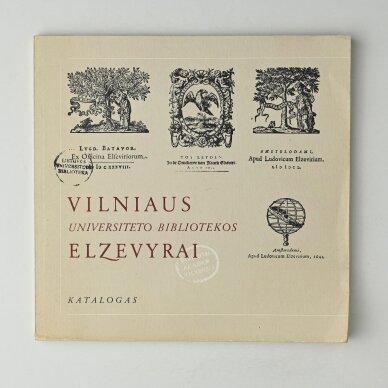 Vilniaus universiteto bibliotekos elzevyrai : katalogas Vilniaus universiteto bibliotekos elzevyrai : katalogas