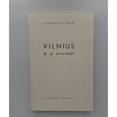 Vilnius ir jo apylinkės Vilnius ir jo apylinkės