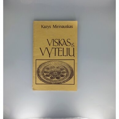 Viskas iš vytelių Viskas iš vytelių