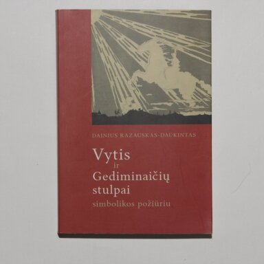 Vytis ir Gediminaičių stulpai simbolikos požiūriu Vytis ir Gediminaičių stulpai simbolikos požiūriu