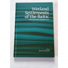 Wetland Settlements of the Baltic: a prehistoric perspective