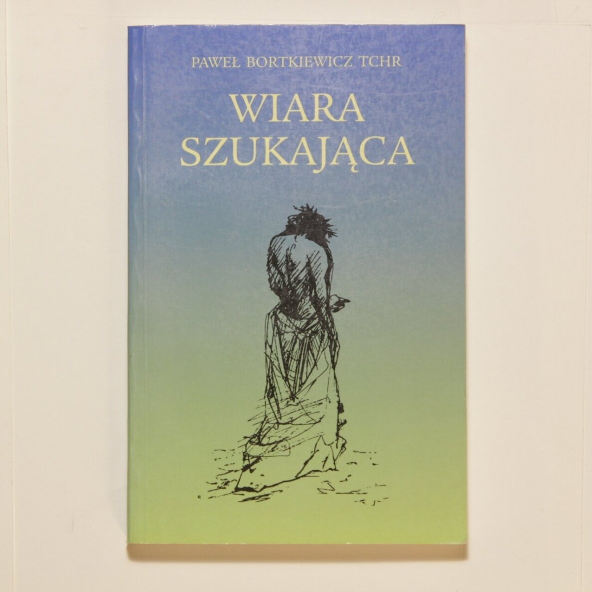Wiara szukająca Wiara szukająca
