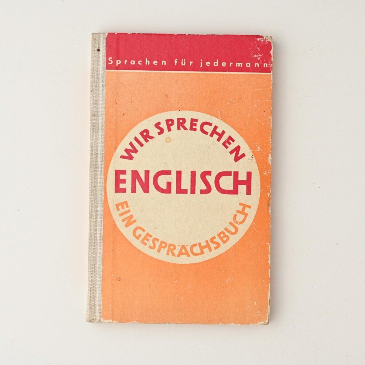 Wir sprechen Englisch : ein Gesprächsbuch Wir sprechen Englisch : ein Gesprächsbuch