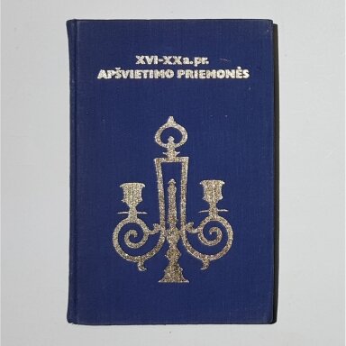 XVI - XX a. pr. apšvietimo priemonės