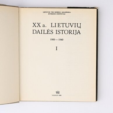 XX a. Lietuvių dailės istorija. 2 tomai 1 XX a. Lietuvių dailės istorija. 2 tomai 1