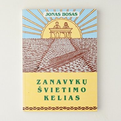 Zanavykų švietimo kelias Zanavykų švietimo kelias