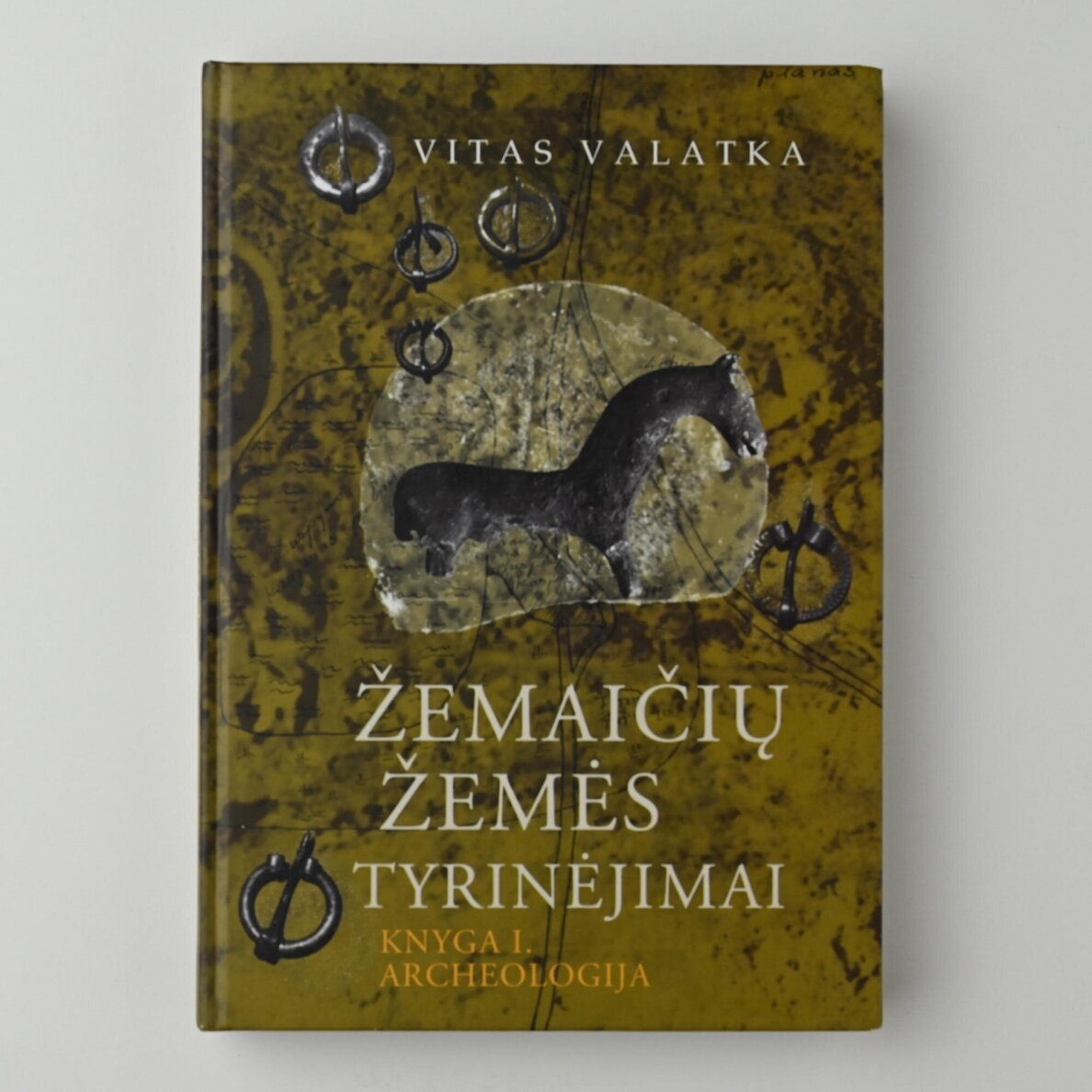 Žemaičių žemės tyrinėjimai. Kn. I. Archeologija Žemaičių žemės tyrinėjimai. Kn. I. Archeologija