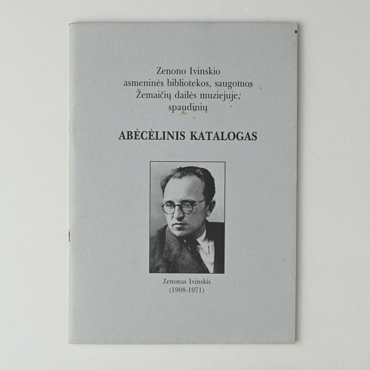 Zenono Ivinskio asmeninės bibliotekos, surinktos iki 1944 m. Lietuvoje, 1994 m. padovanotos Žemaičių dailės muziejui, spaudinių abėcėlinis katalogas