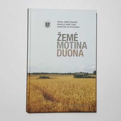 Žemė. Motina. Duona Žemė. Motina. Duona