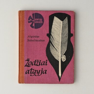 Žodžiai atgyja : pasakojimas apie lietuviško žodžio tyrinėtojus Žodžiai atgyja : pasakojimas apie lietuviško žodžio tyrinėtojus