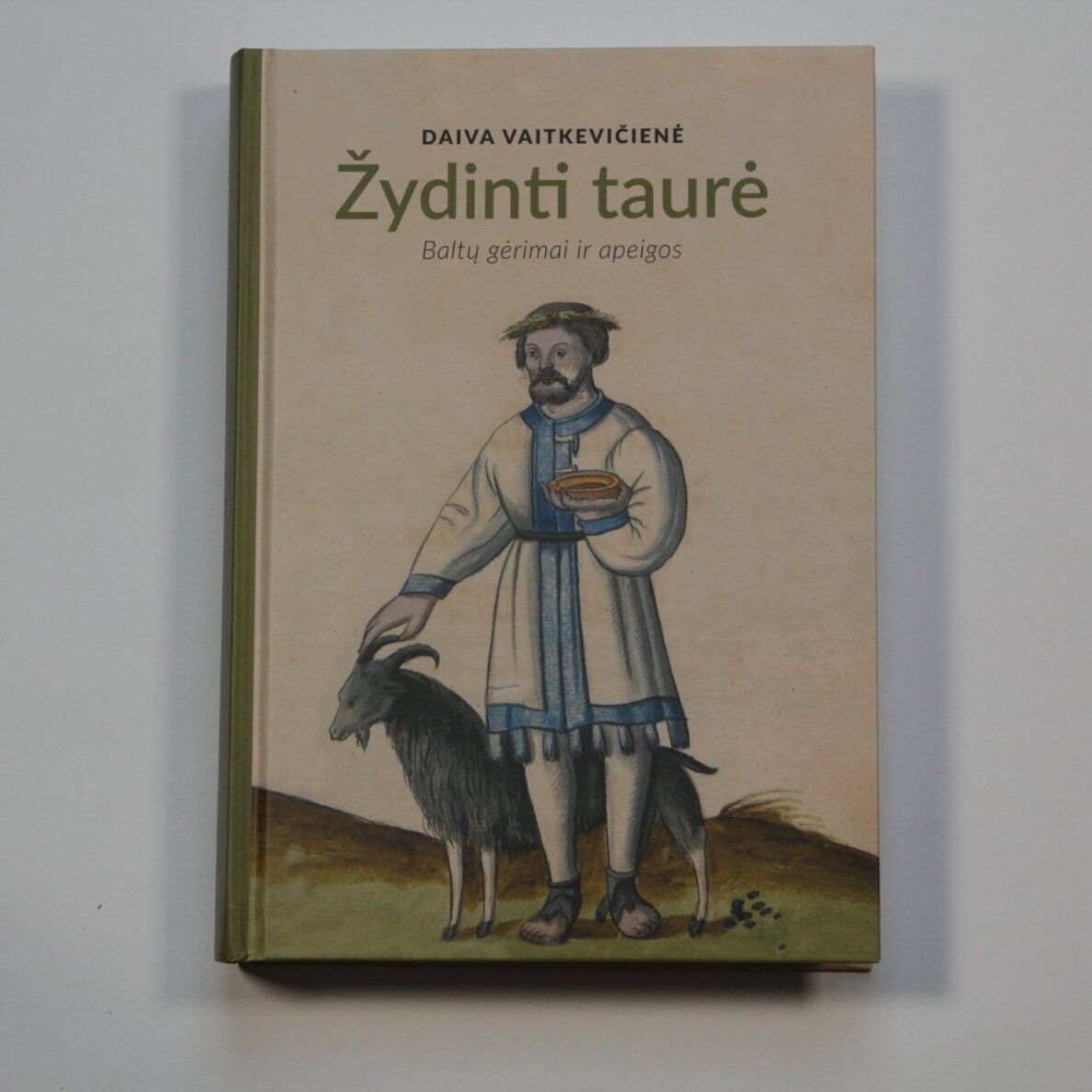 Žydinti taurė. Baltų gėrimai ir apeigos Žydinti taurė. Baltų gėrimai ir apeigos